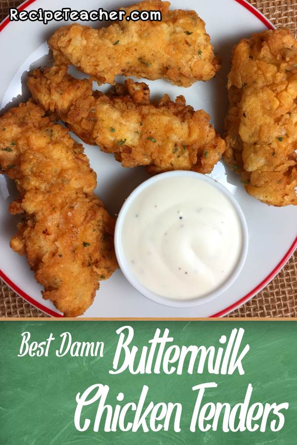 Best Damn Buttermilk Chicken Tenders RecipeTeacher