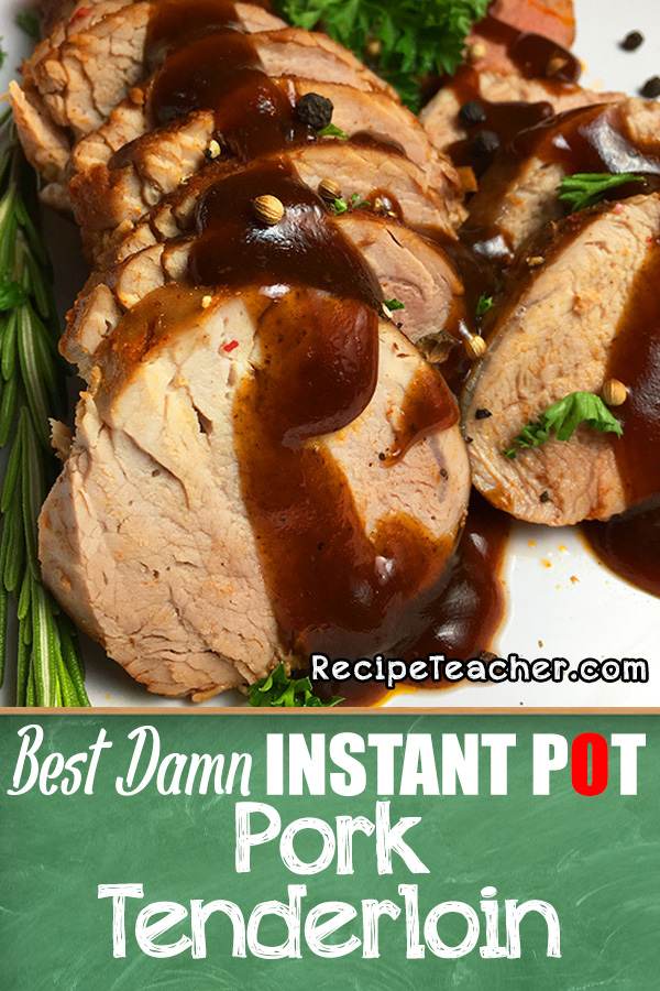 Recipe for Instant Pot pork tenderloin