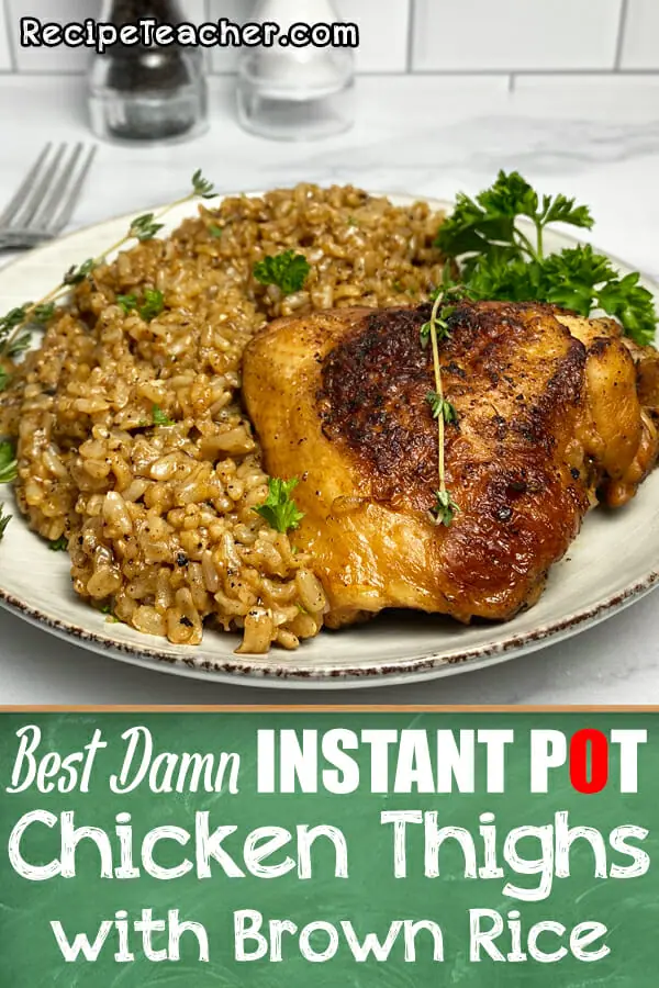 Recipe for Instant Pot chicken thighs and brown rice