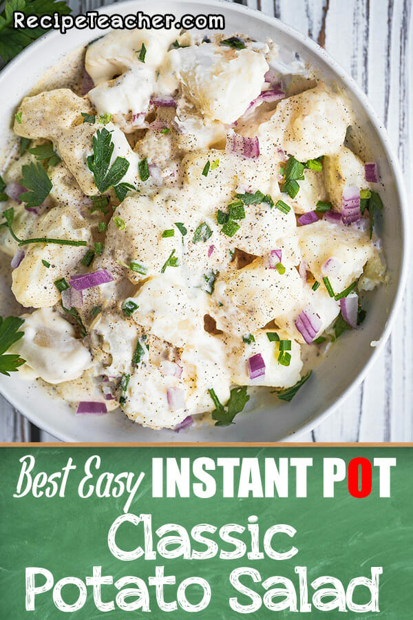 Recipe for classic potato salad made in an instant Pot