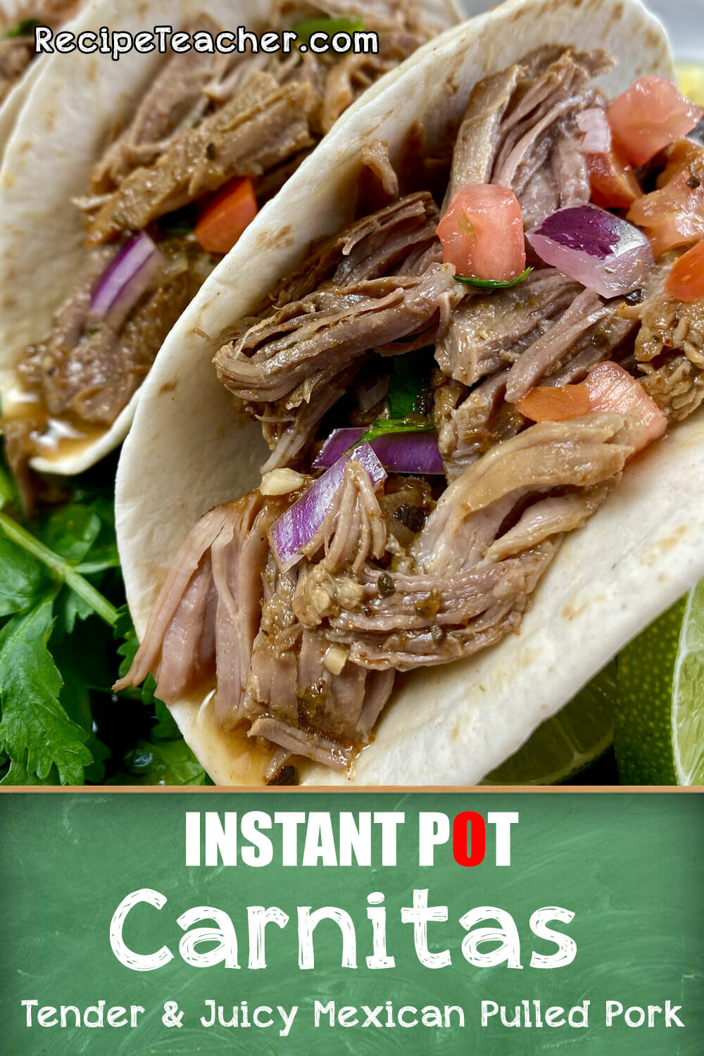 Recipe for Instant Pot Carnitas, a Mexican pulled pork dish