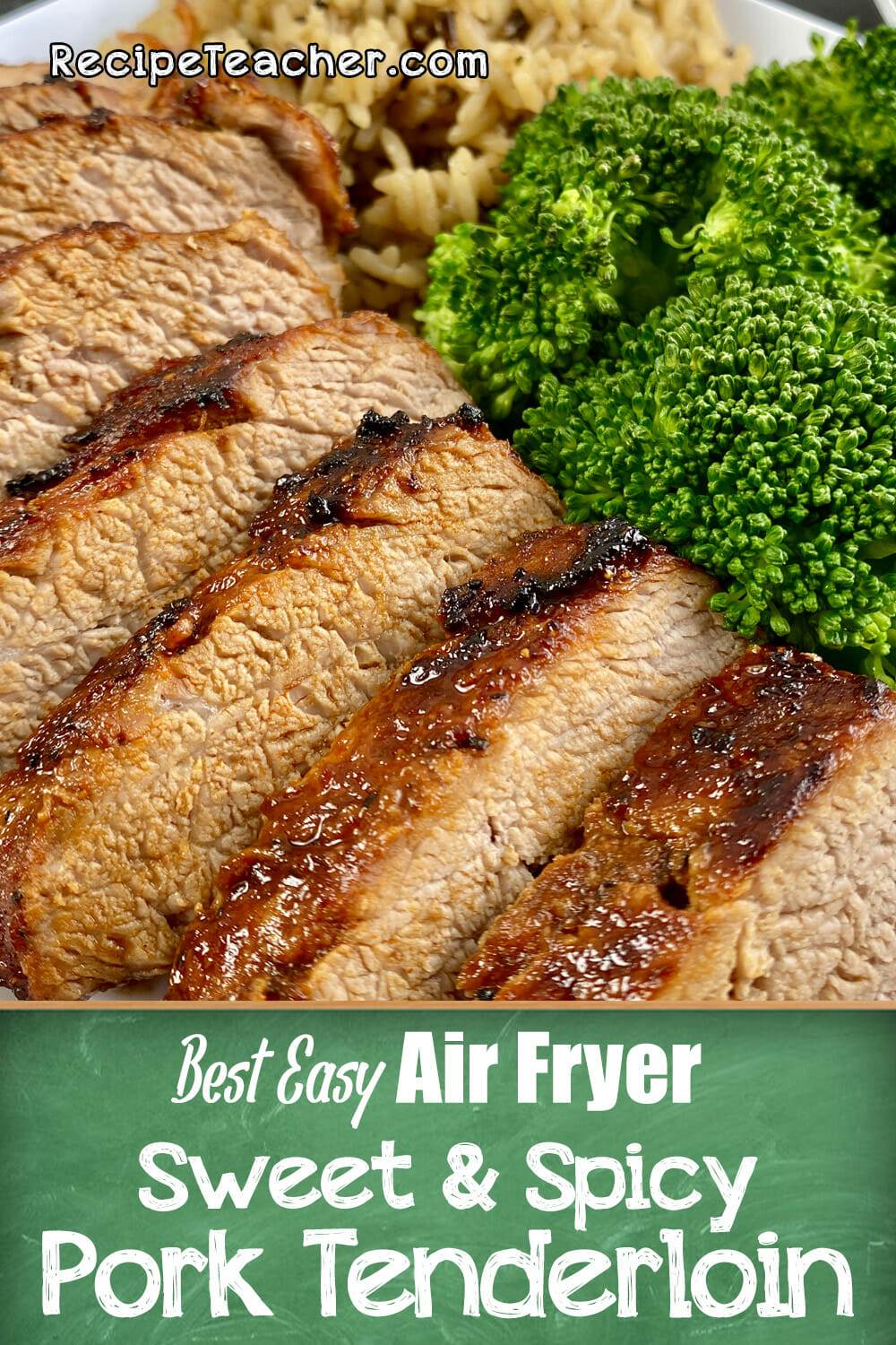 Recipe for sweet and spicy air fryer pork tenderloin