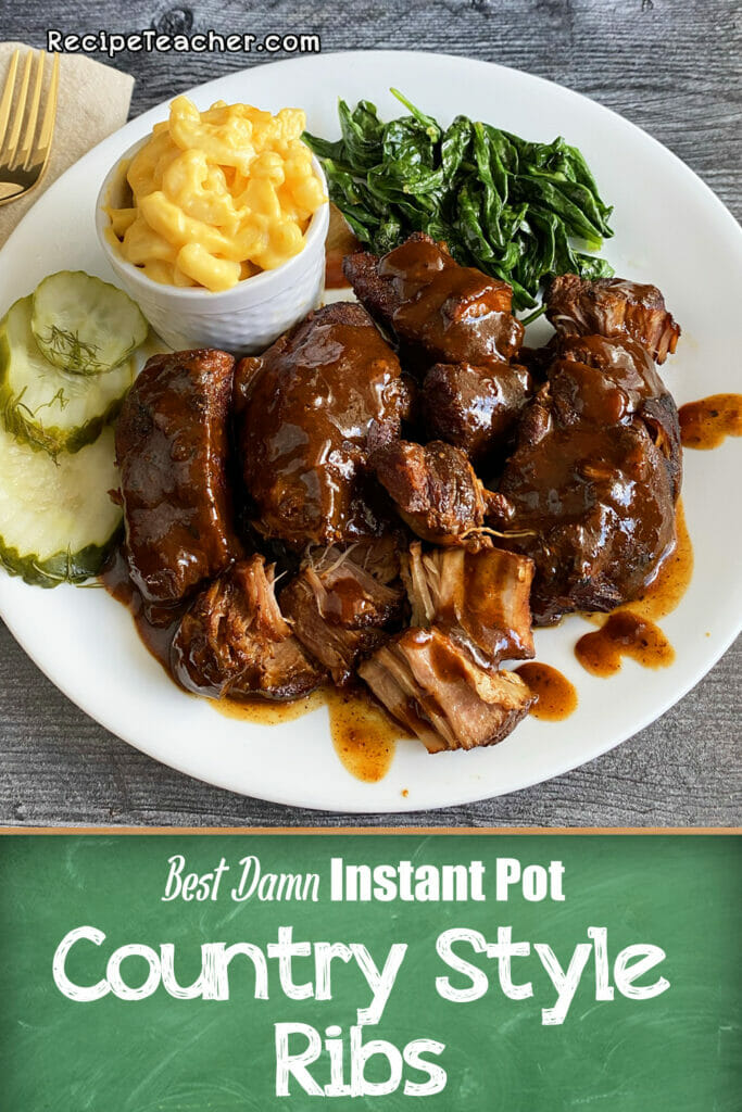 Best Damn Instant Pot Country Style Ribs - RecipeTeacher