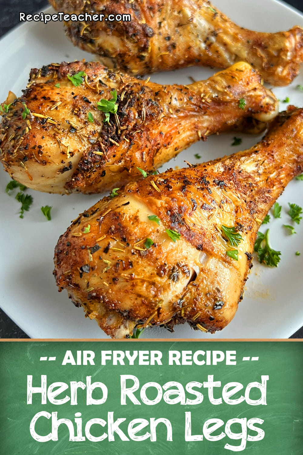 Recipe for air fryre herb roasted chicken legs